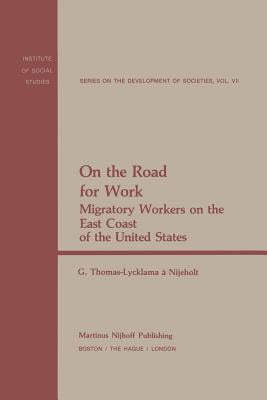 On the Road for Work: Migratory Workers on the East Coast of the United States